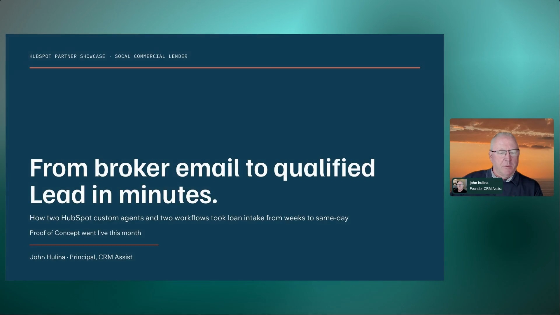 HubSpot Custom Agents: Broker Loan Intake Process, presented by John Hulina of CRM Assist